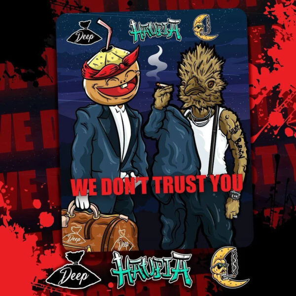 we dont trust you haupia strain we dont trust you haupia strain